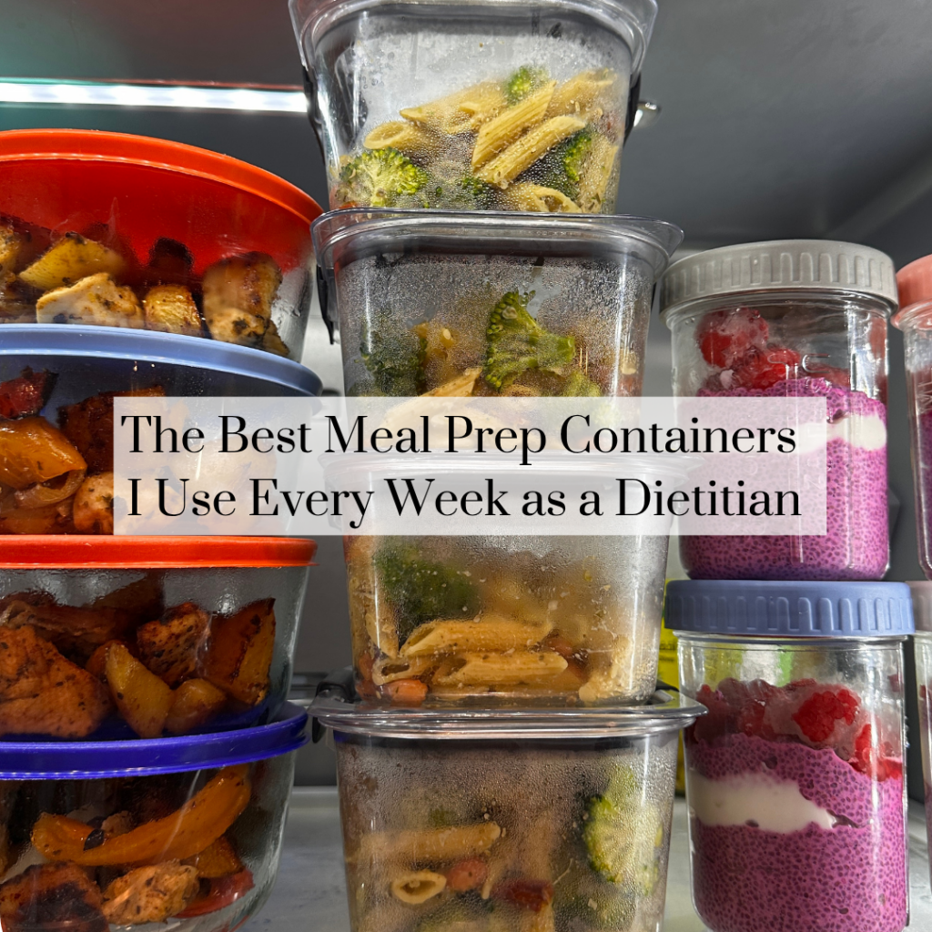 The Best Meal Prep Containers I Use Every Week as a Dietitian